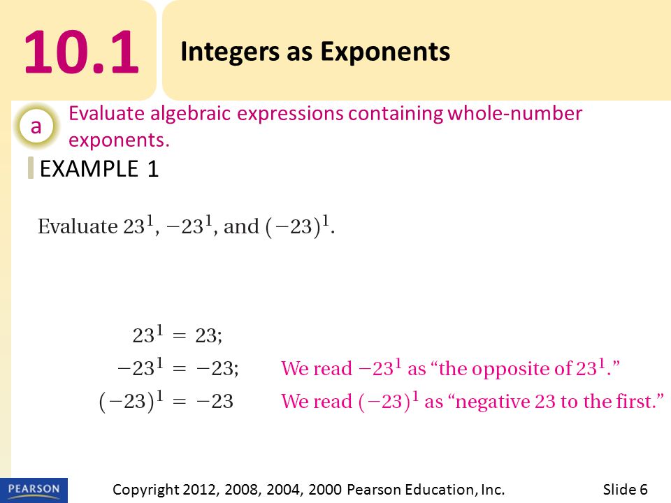 EXAMPLE 10.1 Integers as Exponents a Evaluate algebraic expressions containing whole-number exponents.