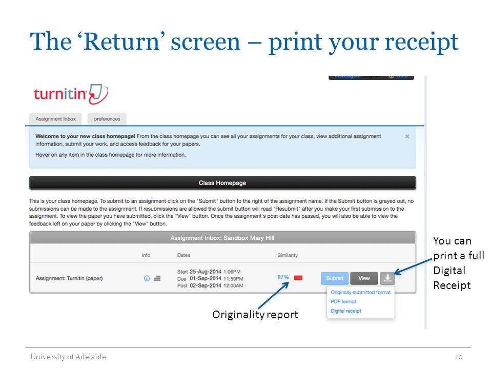 The ‘Return’ screen – print your receipt University of Adelaide 10 You can print a full Digital Receipt Originality report