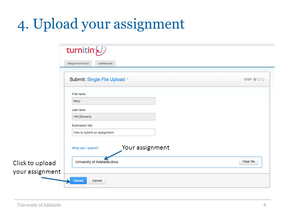 4. Upload your assignment University of Adelaide 6 Your assignment Click to upload your assignment