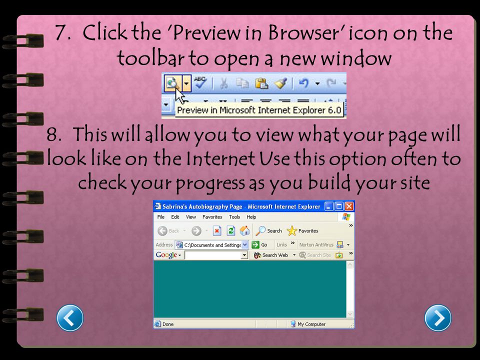 7. Click the Preview in Browser icon on the toolbar to open a new window 8.
