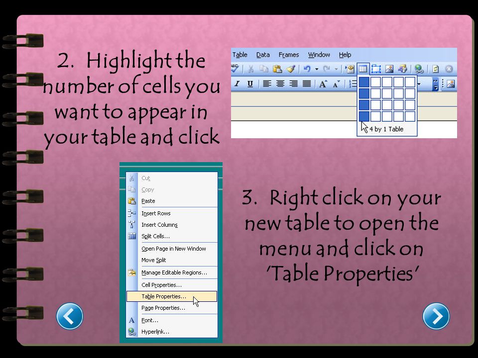 2. Highlight the number of cells you want to appear in your table and click 3.