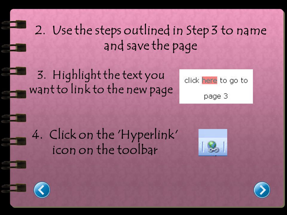 2. Use the steps outlined in Step 3 to name and save the page 3.