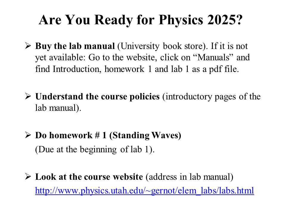Are You Ready for Physics  Buy the lab manual (University book store).