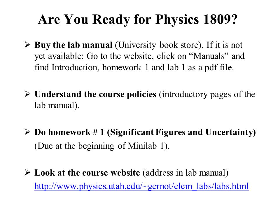 Are You Ready for Physics  Buy the lab manual (University book store).