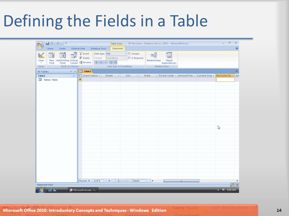 Defining the Fields in a Table Microsoft Office 2010: Introductory Concepts and Techniques - Windows Edition14