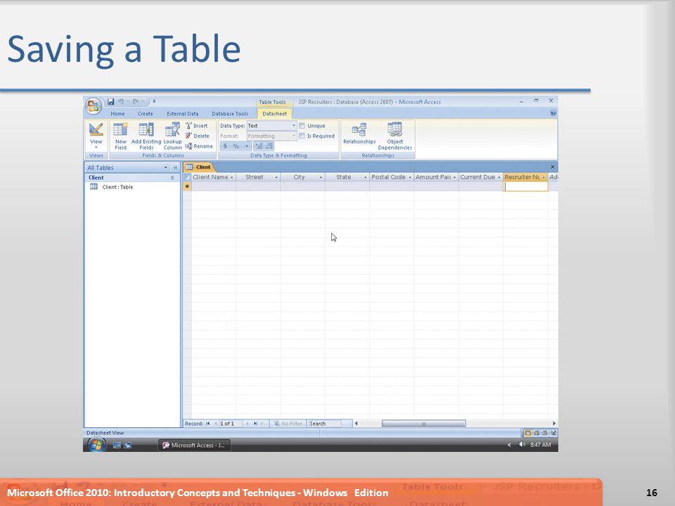 Saving a Table Microsoft Office 2010: Introductory Concepts and Techniques - Windows Edition16