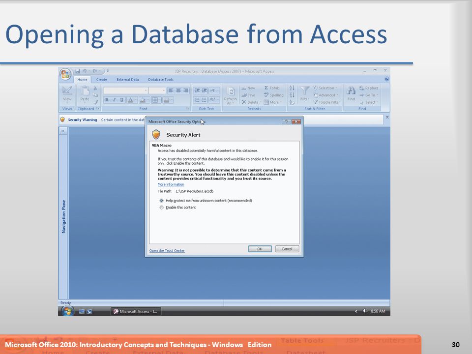 Opening a Database from Access Microsoft Office 2010: Introductory Concepts and Techniques - Windows Edition30
