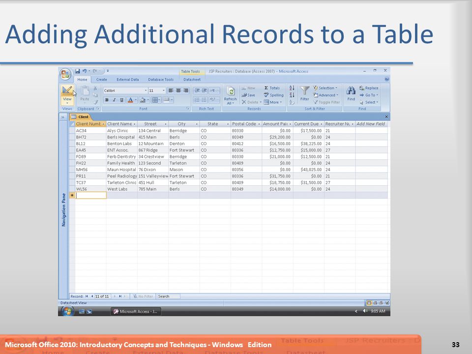 Adding Additional Records to a Table Microsoft Office 2010: Introductory Concepts and Techniques - Windows Edition33