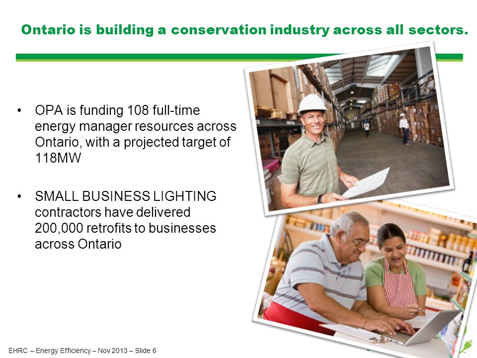Ontario is building a conservation industry across all sectors.