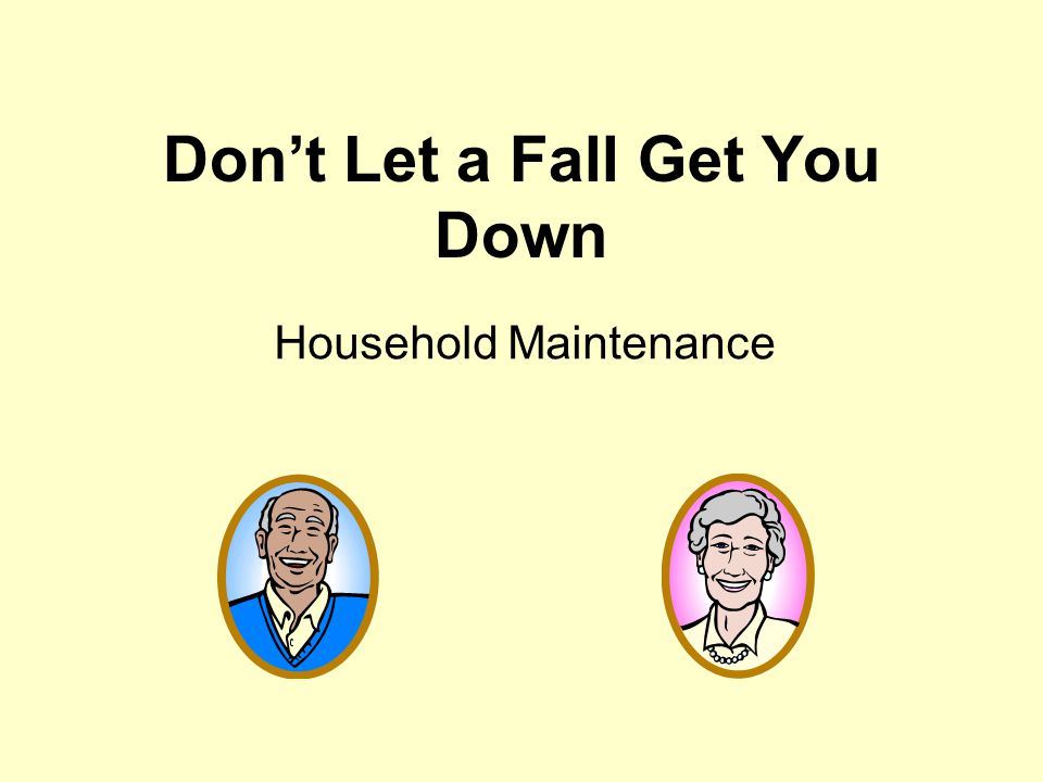 household maintenance