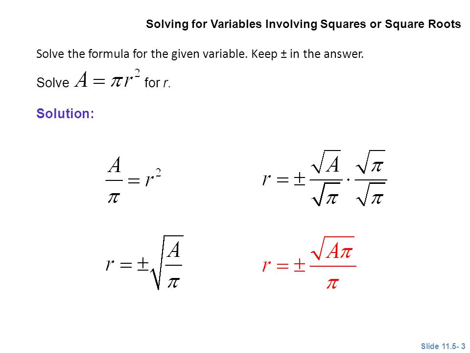 Solve the formula for the given variable. Keep ± in the answer.