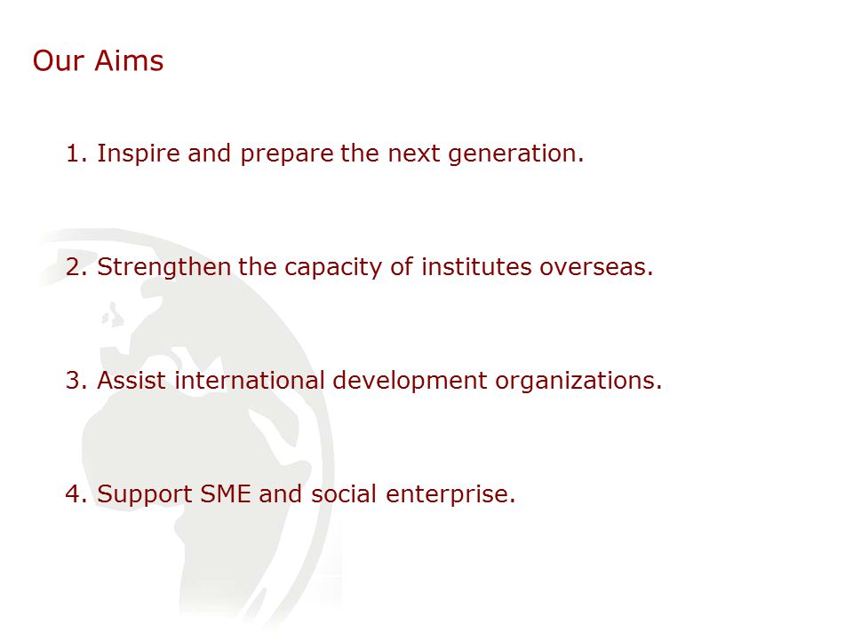 Our Aims 1. Inspire and prepare the next generation.