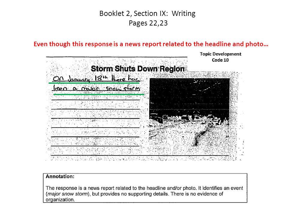 Even though this response is a news report related to the headline and photo… Booklet 2, Section IX: Writing Pages 22,23