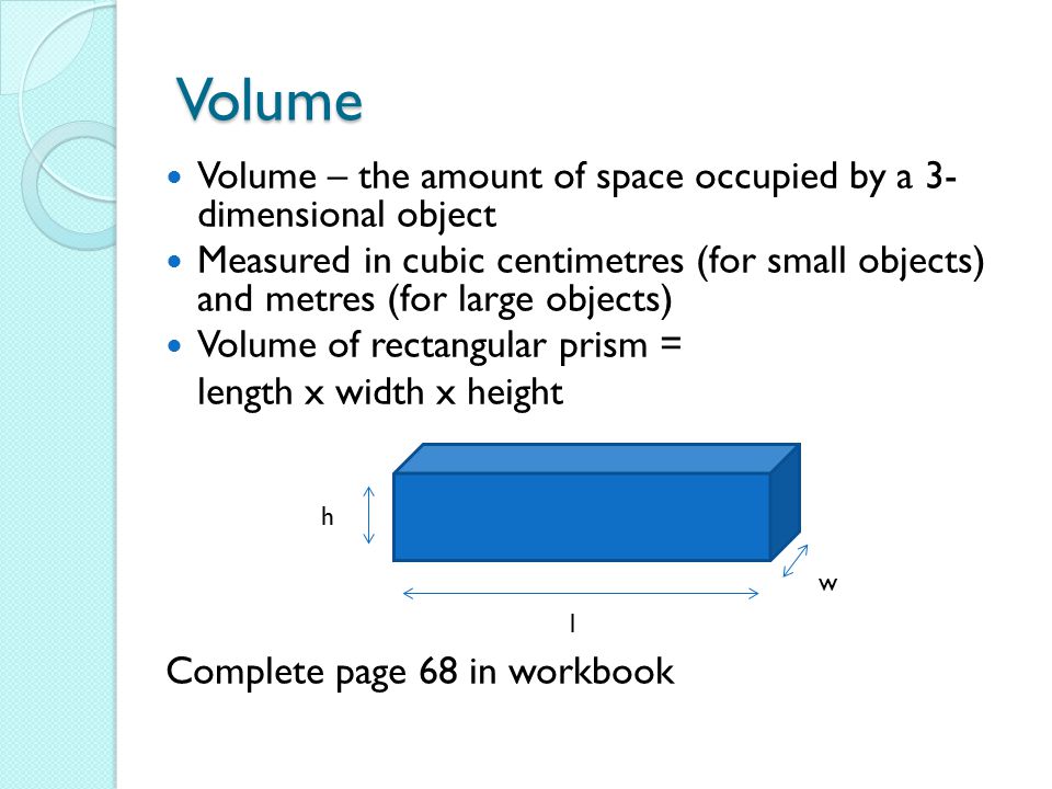 by a 3- dimensional object measured in cubic centimetres (for