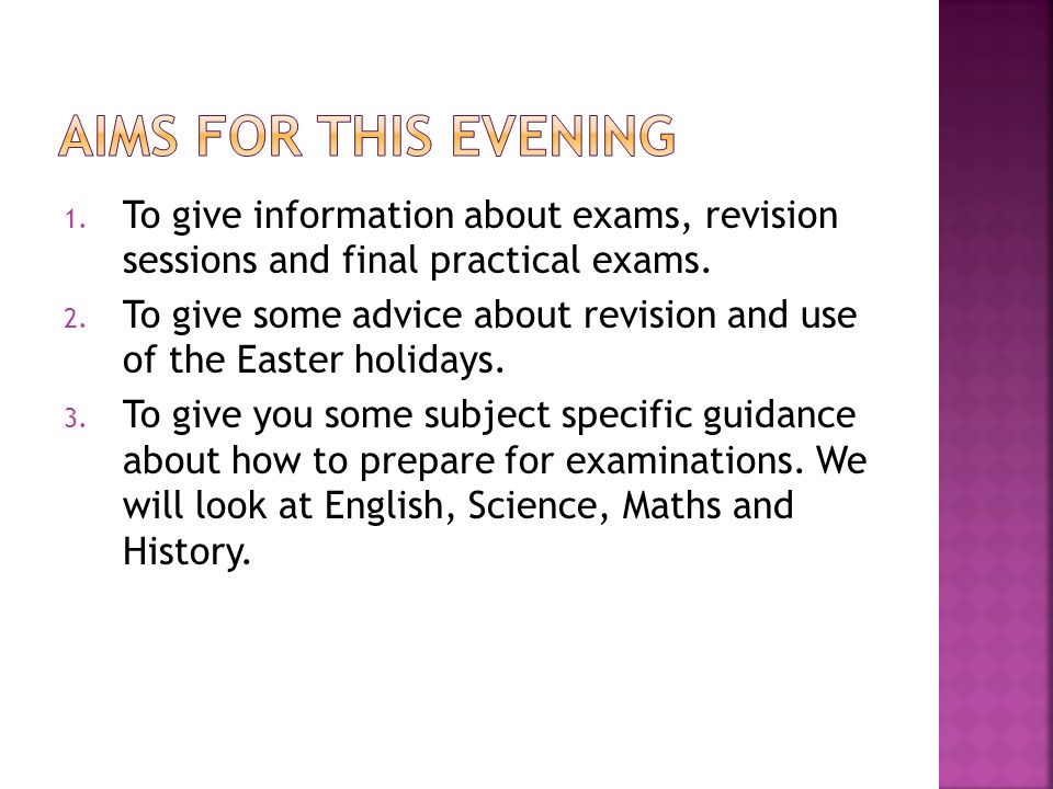 1. To give information about exams, revision sessions and final practical exams.