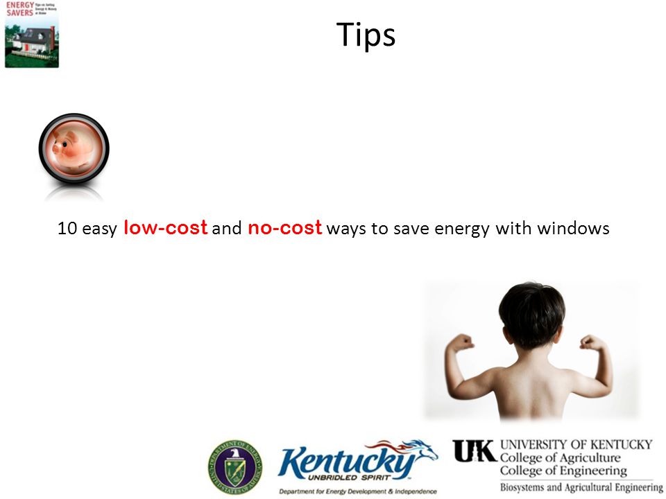 Tips 10 easy low-cost and no-cost ways to save energy with windows