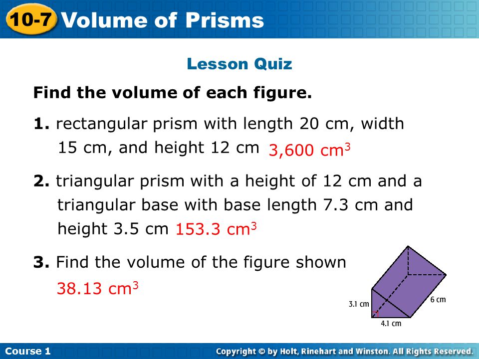 Lesson Quiz Find the volume of each figure. 1.