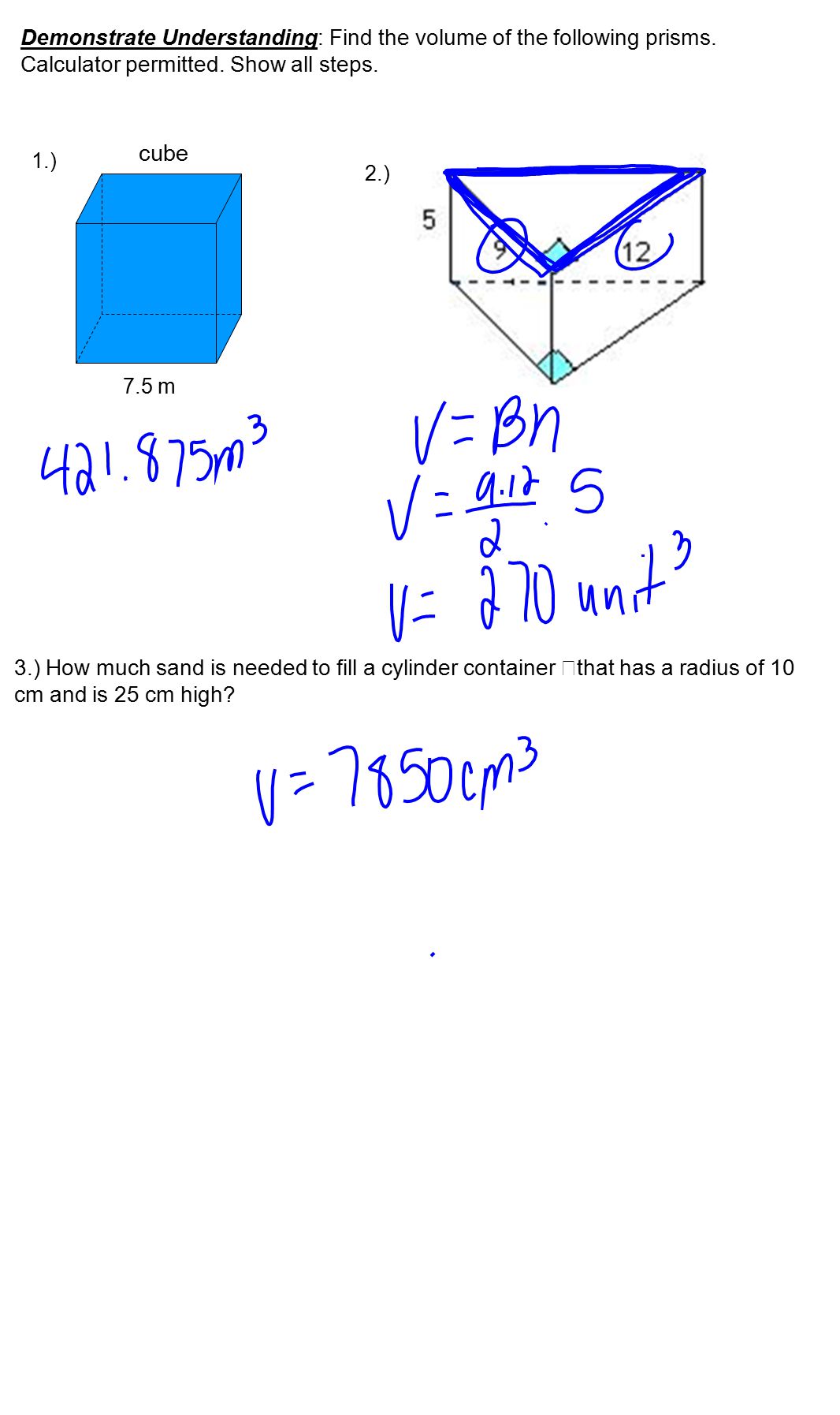 Demonstrate Understanding: Find the volume of the following prisms.