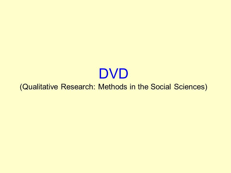 DVD (Qualitative Research: Methods in the Social Sciences)