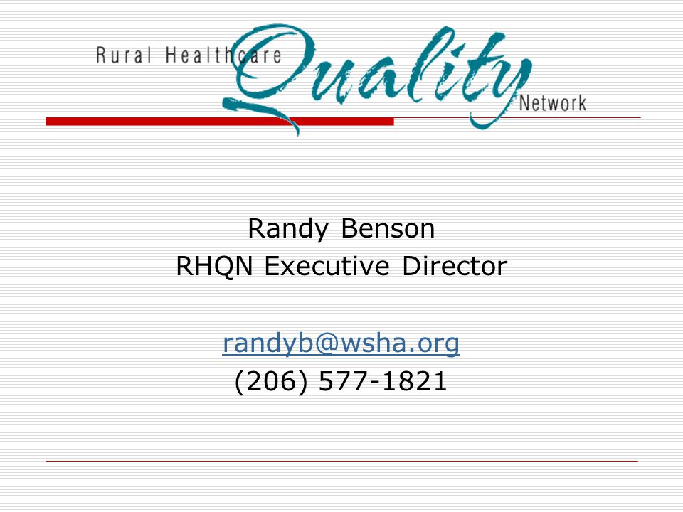 Randy Benson RHQN Executive Director (206)