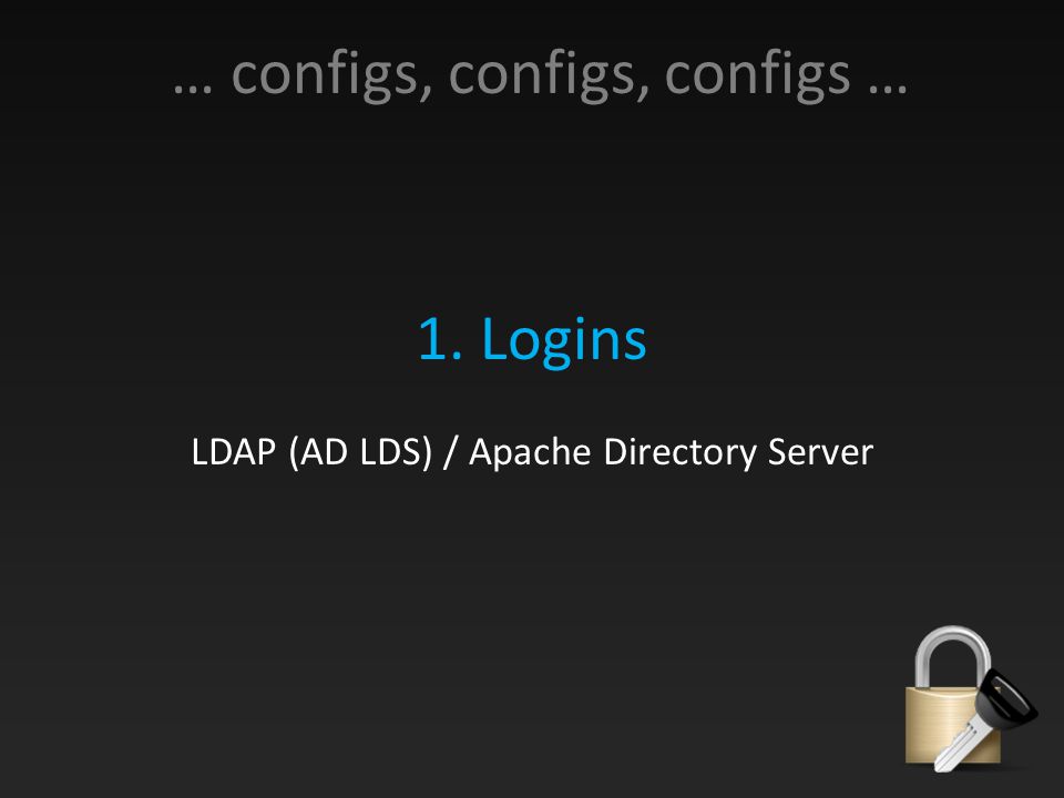 1. Logins LDAP (AD LDS) / Apache Directory Server