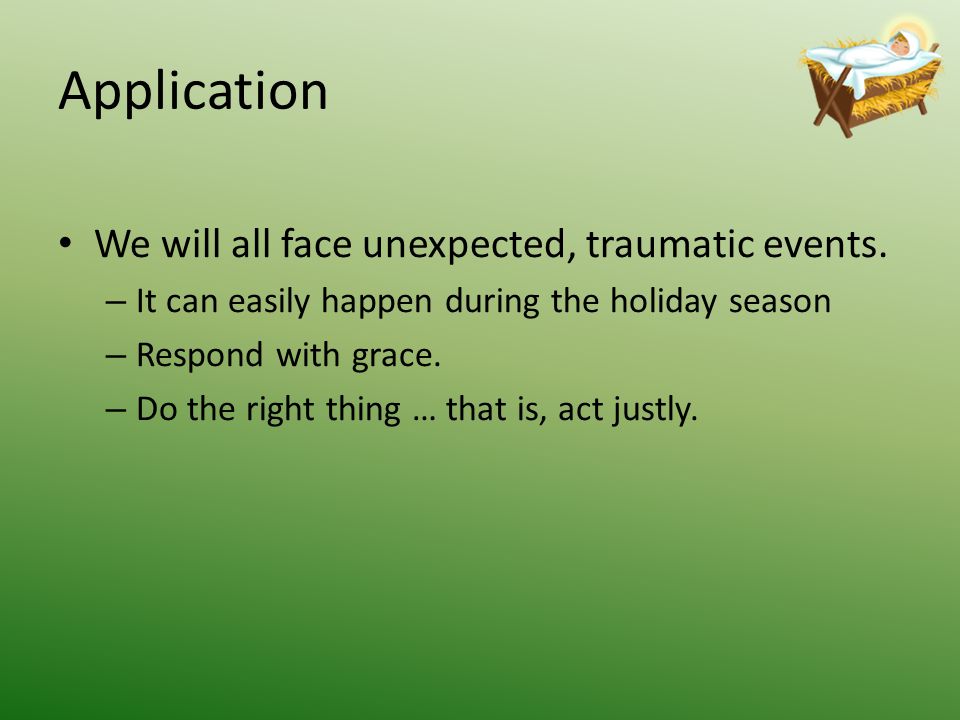 Application We will all face unexpected, traumatic events.