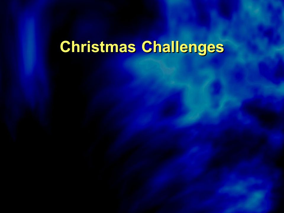Christmas Challenges