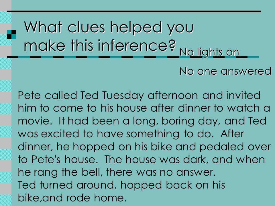 Pete called Ted Tuesday afternoon and invited him to come to his house after dinner to watch a movie.