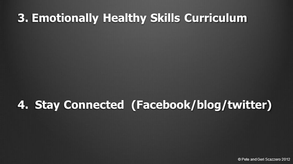 3. Emotionally Healthy Skills Curriculum 4.