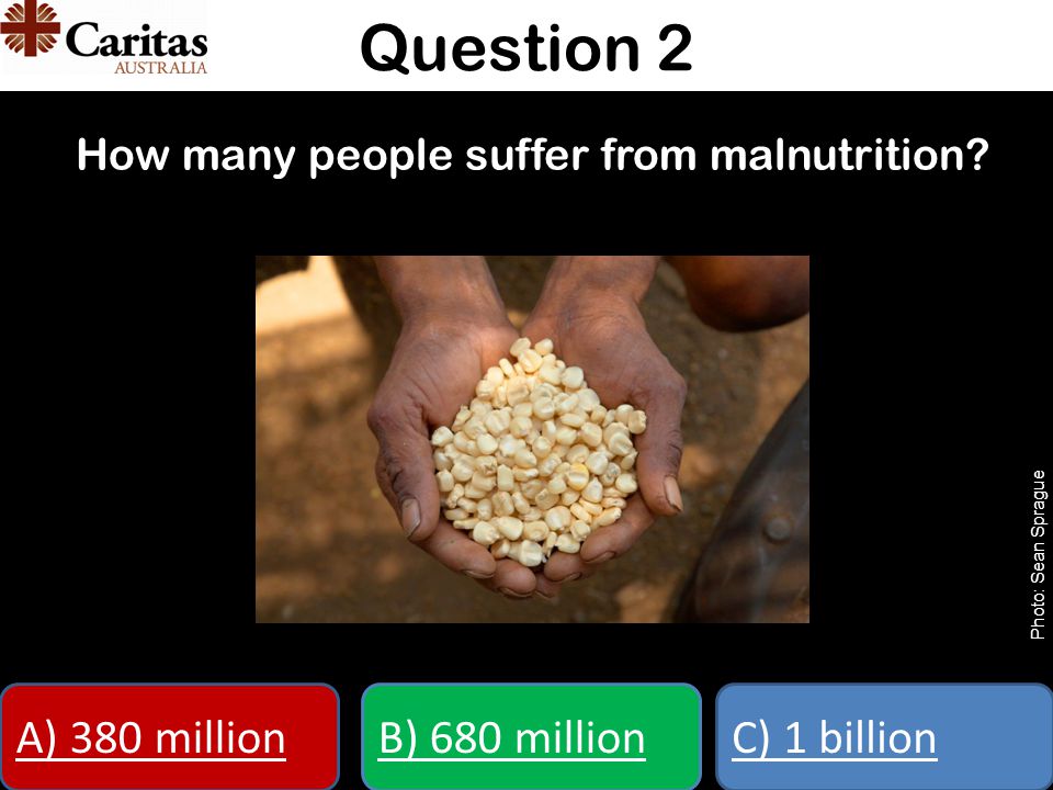 How many people suffer from malnutrition.