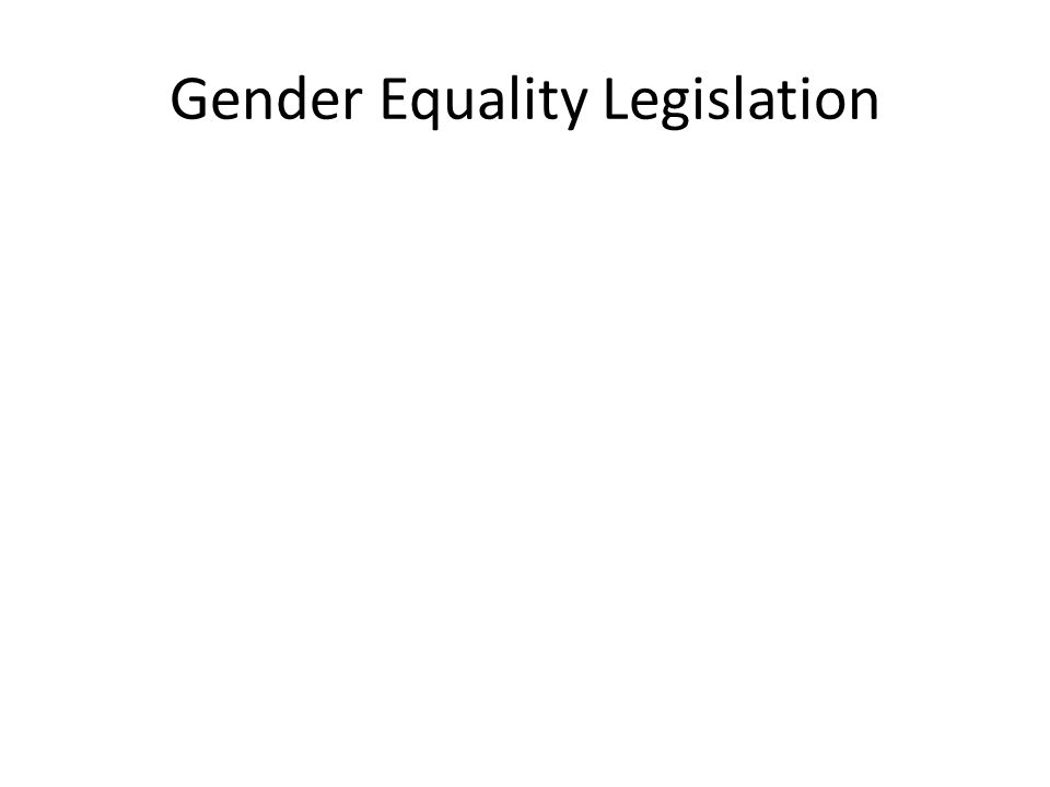 Gender Equality Legislation