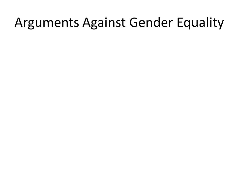 Arguments Against Gender Equality