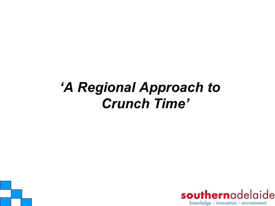 ‘A Regional Approach to Crunch Time’