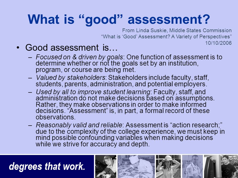 What is good assessment.