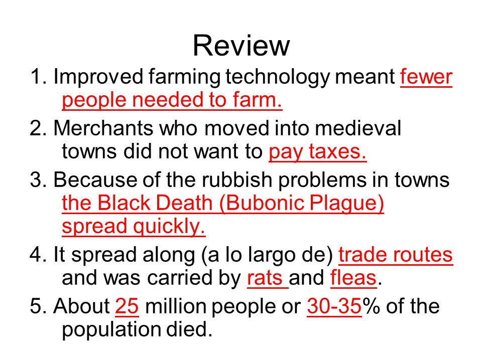 Review 1. Improved farming technology meant fewer people needed to farm.