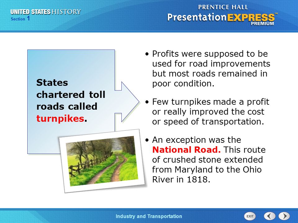 Section 1 Industry and Transportation States chartered toll roads called turnpikes.