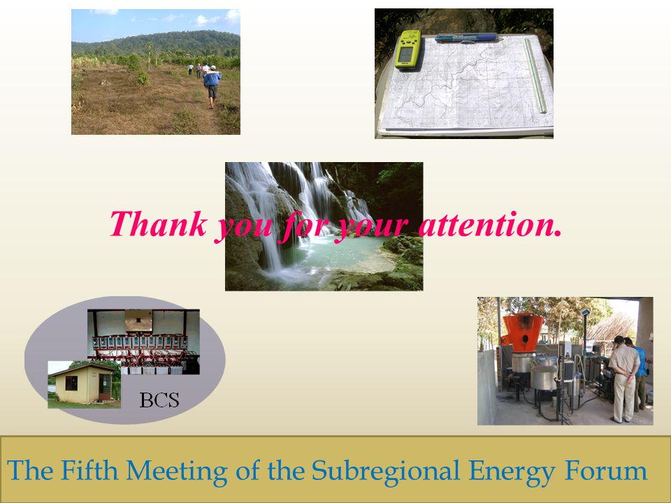 Thank you for your attention. The Fifth Meeting of the Subregional Energy Forum