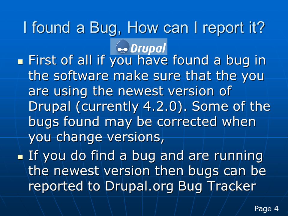 I found a Bug, How can I report it.