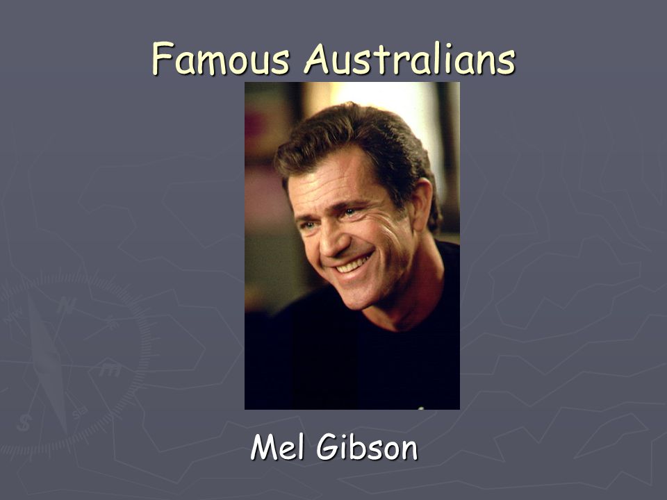Famous Australians Mel Gibson