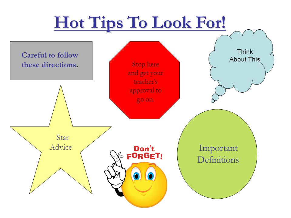 Star Advice Hot Tips To Look For. Stop here and get your teacher’s approval to go on.