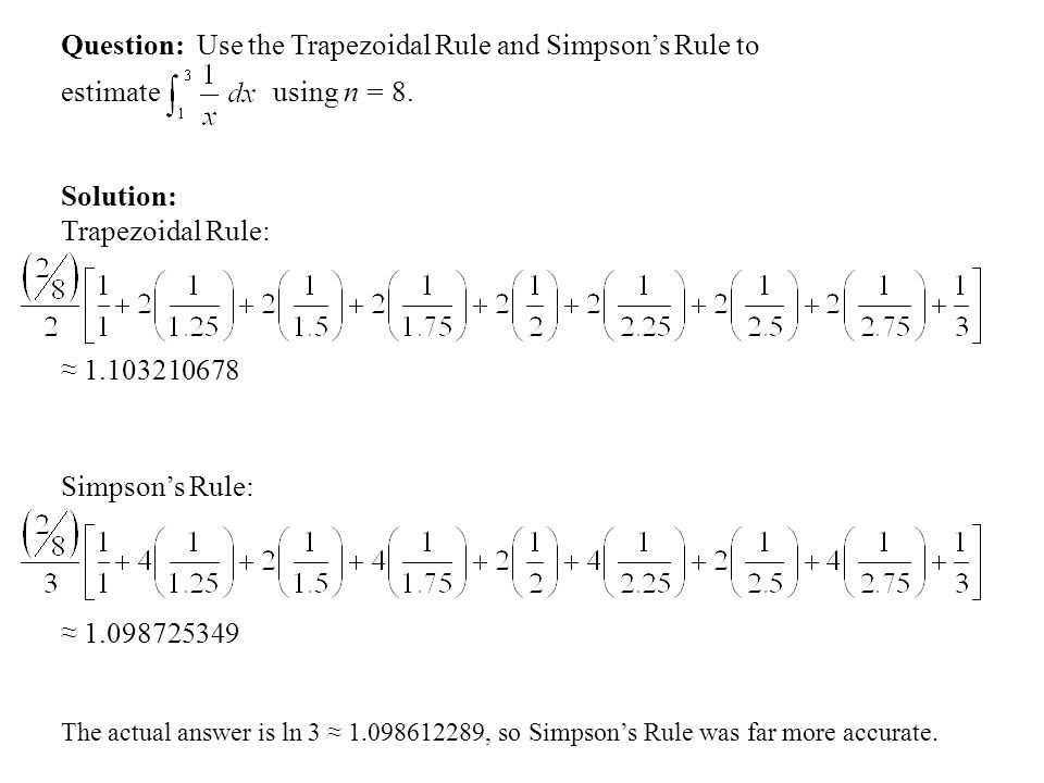 Question: Use the Trapezoidal Rule and Simpson’s Rule to estimate using n = 8.