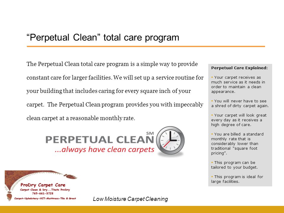 The Perpetual Clean total care program is a simple way to provide constant care for larger facilities.