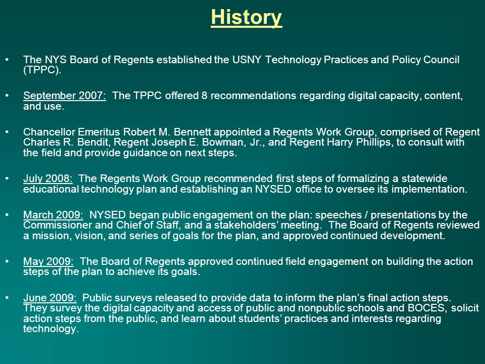 History The NYS Board of Regents established the USNY Technology Practices and Policy Council (TPPC).