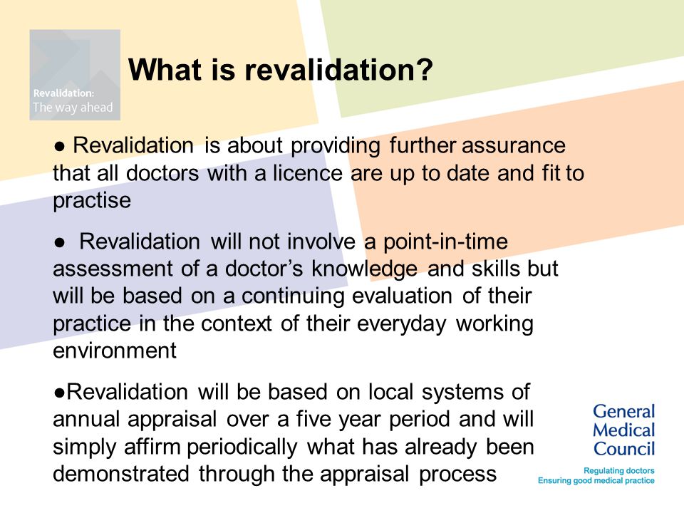 What is revalidation.