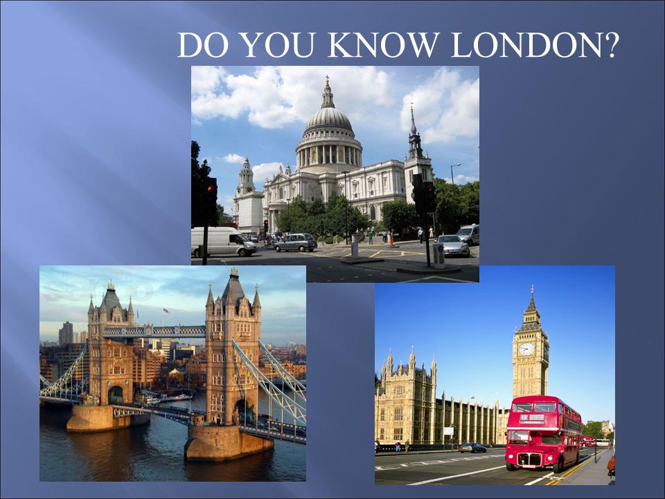 DO YOU KNOW LONDON