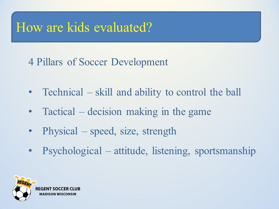 How are kids evaluated.