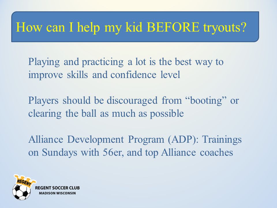 How can I help my kid BEFORE tryouts.