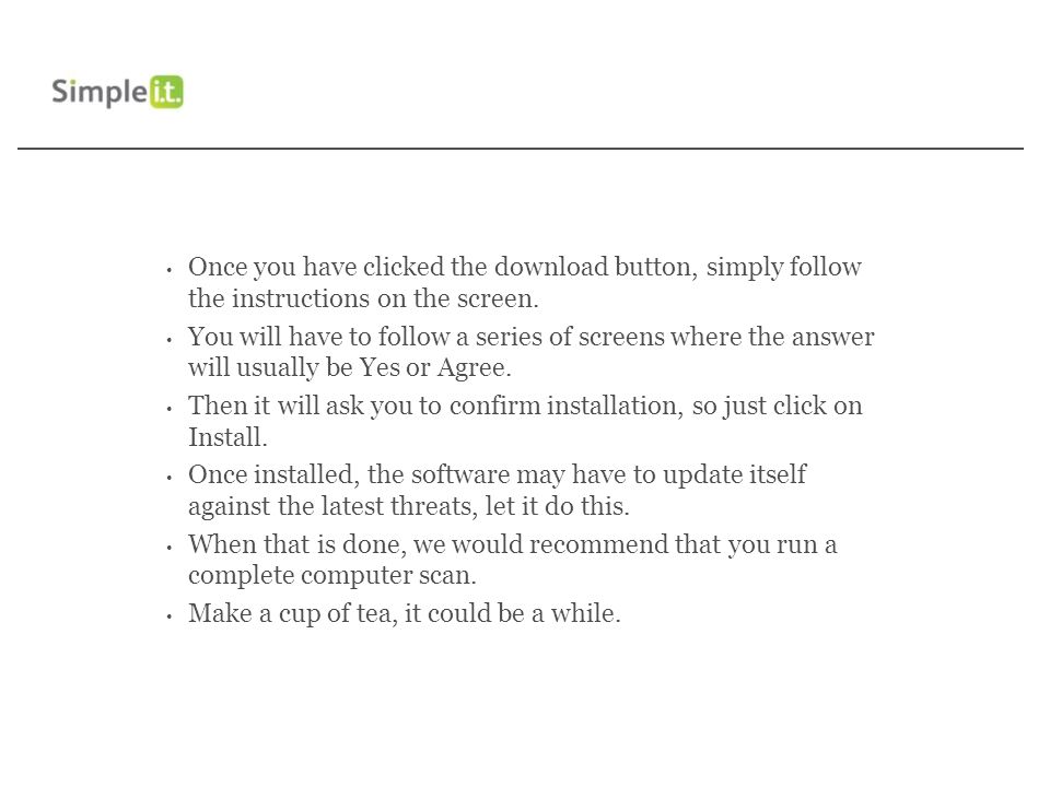 Once you have clicked the download button, simply follow the instructions on the screen.