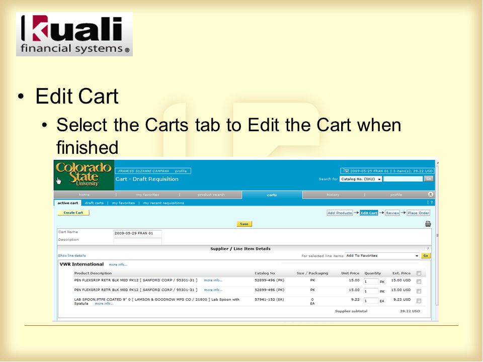 Edit Cart Select the Carts tab to Edit the Cart when finished