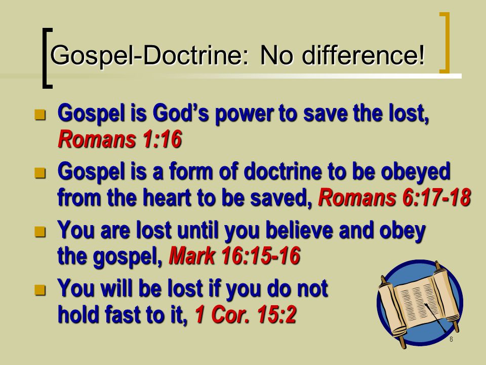 8 Gospel-Doctrine: No difference.